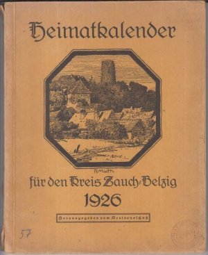 Heimatkalender 1926 für den Kreis Zauch - Belzig ( 2. Jahrgang ). - Aus dem Inhalt: Karl Schlottmann - Die natürlichen Landschaften des Kreises / derselbe […]