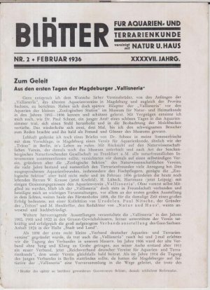 Nr. 2 - Februar 1936, XXXXVII. Jahrgang: Blätter für Aquarien- und Terrarienkunde, vereinigt mit Natur und Haus. - Aus dem Inhalt: W. Wolterstorff - Aus den ersten Tagen der Magdeburger ' Vallisneria ' / W. Jürgens: Polypteriden im Aquarium / derselbe: Der madagassische Hundskopfschlinger Corallus madagascariensis / Günther Freytag: Über die systematische Stellung des Tylototriton kweichowensis Fang und Chang / Rudolf Seidel: Die Mikroskopie in der Aquarienkunde.