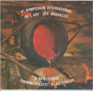 gebrauchtes Buch – Symposium international de L' art des medailles / Nemzetkövi ermmüveszeti alkototelep – V. Symposium international de L' art des medailles / V. Nemzetkövi ermmüveszeti alkototelep. -