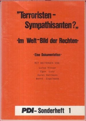 Terroristen - Sympathisanten ?' Im Welt-Bild der Rechten. Eine Dokumentation ( = PDI-Sonderheft 1 ).