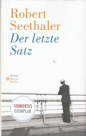 Der letzte Satz. Roman. - signiert !