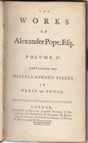 The works of Alexander Pope, volume IV, containing his miscellaneous pieces in verse and prose.