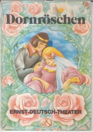 Programmheft zu: Dornröschen. Spielzeit 1977/1978. - Märchenspiel von Leonore von Harting, nach den Gebrüdern Grimm. - Inszenierung: Henry-E. Simmon, […]