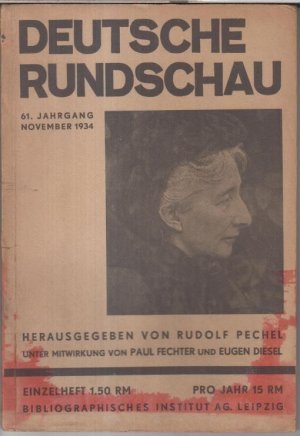 Deutsche Rundschau. 61. Jahrgang, November 1934. - Aus dem Inhalt: Alfred Sohn-Rethel - Neue Wege der britischen Weltpolitik / Friedrich Heyer: Parlamentarismus […]