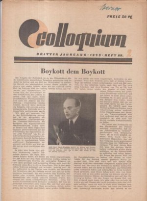 Colloquium. 3. Jahrgang 1949, Heft 2. - Aus dem Inhalt: Georg Wrazidlo - Boykott dem Boykott / Arnim Juhre: Entnazifizierung der Zwanzigjährigen / Hans […]