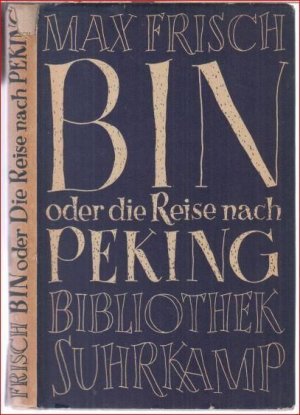 Bin oder Die Reise nach Peking ( = Band VIII der Bibliothek Suhrkamp )