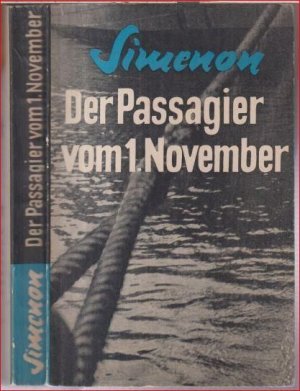 Der Passagier vom 1. November. Roman.