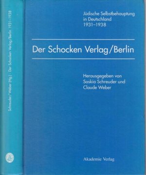 Der Schocken-Verlag / Berlin. Jüdische Selbsbehauptung in Deutschland 1931-1938. Essayband zur Ausstellung 'Dem suchenden Leser unserer Tage' der Nationalbibliothek Luxemburg.