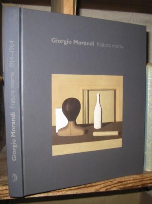 gebrauchtes Buch – Morandi, Giorgio. - herausgegeben von Sabine Fehlemann – Giorgio Morandi - Natura morta 1914 - 1964. - Zur gleichnamigen Ausstellung 2004.