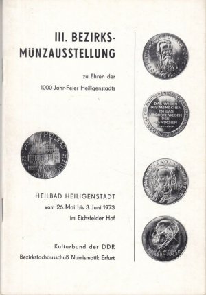 III. Bezirksmünzausstellung zu Ehren der 1000-Jahr-Feier Heiligenstadts - Heilbad Heiligenstadt vom 26. Mai bis 3. Juni 1973 im Eichsfelder Hof. - Aus […]