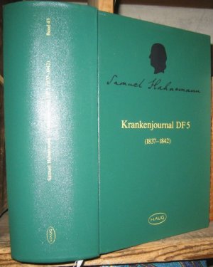 Krankenjournal DF5 (1837-1842). - ( = Die Krankenjournale, Kritische Gesamtedition, Band 43 )