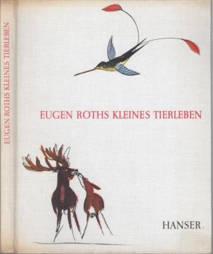 Eugen Roths Kleines Tierleben. Mit Bildern von Julius Himpel.