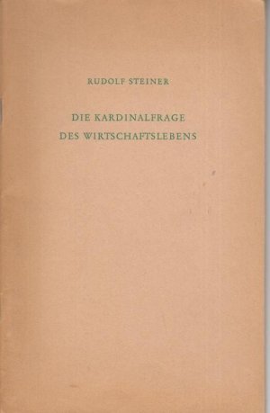 Die Kardinalfrage des Wirtschaftslebens. Öffentlicher Vortrag gehalten in Kristiania (Oslo) am 30. November 1921.