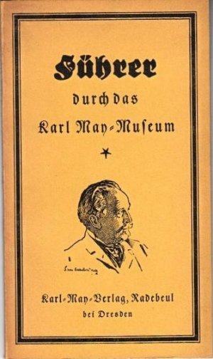 Führer durch das Karl - May - Museum ( Nordamerikanische Indianersammlung ).