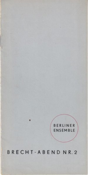 Brecht - Abend Nr. 2. Über die großen Städte. Spielzeit 1963 / 1964. Leitung Weigel, Helene. Dramaturgie Neher, Casper. Mit Texten von: Brecht (über den […]