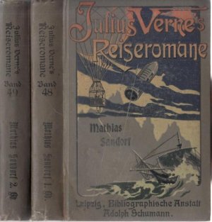 Mathias Sandorf. Erster und zweiter Band [von 3]. (= Julius Verne´s reiseromane, Band 48 und 49).