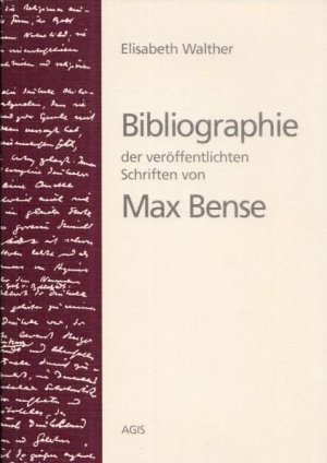 Bibliographie der veröffentlichten Schriften von Max Bense.