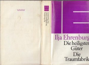 Die heiligsten Güter - Roman der großen Interessen UND Die Traumfabrik - Chronik des Films. 2 Bände in einem Buch.