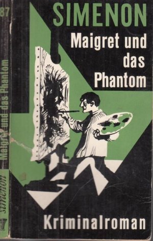 Maigret und das Phantom - Kriminalroman (= Simenon-Kriminalromane, Band 87).