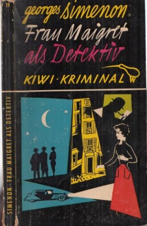 Frau Maigret als Detektiv - Kriminalroman (= Kiwi Taschenbücher Bd. 19, Reihe Kriminal).