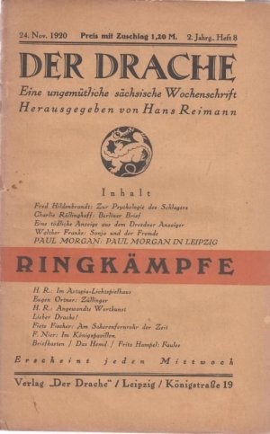 Der Drache - 2. Jahrgang 1920, Heft 8 vom 24.11.1920. Eine ungemütliche sächsische Wochenschrift. Aus dem Inhalt: Fred Hildebrandt: Zur Psychologie des […]