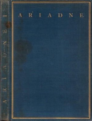 Ariadne - Jahrbuch der Nietzsche - Gesellschaft 1925. Aus dem Inhalt: Bertram: Nietzsche, die Briefe Adalbert Stifters lesend / Hugo von Hofmannsthal: […]