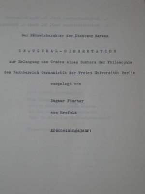 Der Rätselcharakter der Dichtung Kafkas. Inaugural - Dissertation zur Erlangung des Grades eines Doktors der Philosophie dem Fachbereich Germanistik der […]