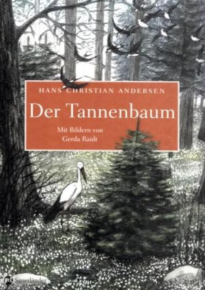 Der Tannenbaum - mit Bildern von Gerda Raith.