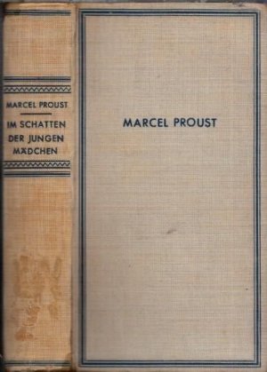 Im Schatten der jungen Mädchen - Auf den Spuren der verlorenen Zeit, zweiter Roman (= Die Romane des XX. Jahrhunderts). - Mit Umschlag in KOPIE !