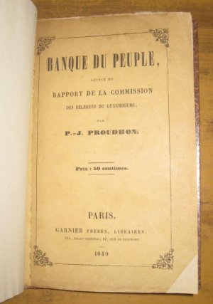 antiquarisches Buch – Proudhon, P.-J – Banque du peuple suivie du rapport de la commission des delegues du Luxembourg.