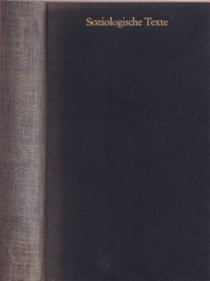 Studien zur Anthropologie und Soziologie (= Soziologische Texte, Band 17).