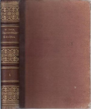 Humoristische Schriften, Band 1 (mit Bildern). 6 Teile in einem Band: 1) Dideldum! / 2) Filucius / 3) Der Geburtstag oder Die Partikularisten - Schwank […]