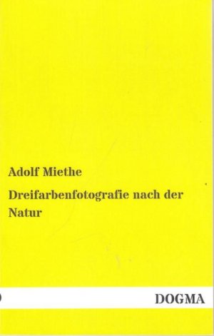 Dreifarbenfotografie ( Dreifarbenphotographie ) nach der Natur.