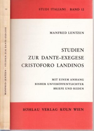 Studien zur Dante-Exegese Christoforo Landinos. Mit einem Anhang bisher unveröffentlichter Briefe und Rede. (= Studi Italiani, Band 12).