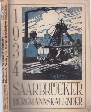 Saarbrücker Bergmanns-Kalender. 62. Jahrgang 1934.