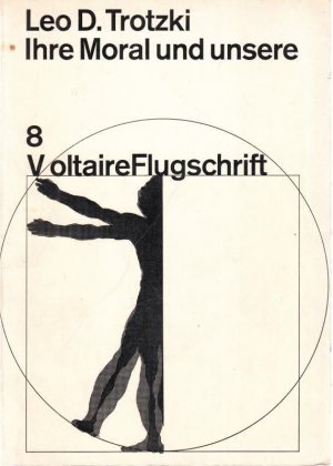 Ihre Moral und unsere (= Voltaire Flugschriften 8)