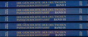 gebrauchtes Buch – Arnold Kludas – Die Geschichte der deutschen Passagierschiffahrt, Bd. I-V. Band I: Die Pionierjahre von 1850 bis 1890; Band II: Expansion auf allen Meeren 1890 bis 1900; Band III: Sprunghaftes Wachstum 1900 bis 1914; Band IV: Vernichtung und Wiedergeburt 1914 bis 1930; Band V: Eine Ära geht zu Ende 1930 bis 1990