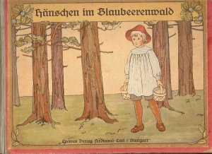 Hänschen im Blaubeerenwald. Ein neues Bilderbuch mit 16 Bildern von Elsa Beskow.