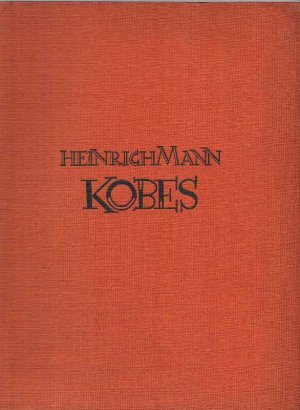 Kobes. Mit zehn Lithographien von George Grosz.