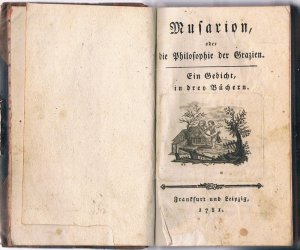 Musarion. Oder die Philosphie der Grazien / Die Grazien. / Araspes und Panthea.