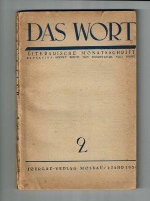 Das Wort. Literarische Monatsschrift. Heft 2, 1.Jahr, August 1936. Redaktion: Bertolt Brecht, Lion Feuchtwanger, Willi Bredel.