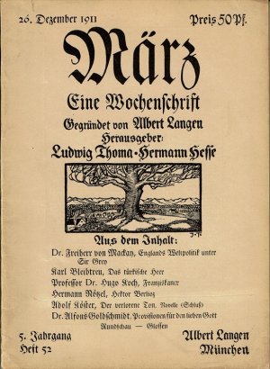 Konvolut] März. Halbmonatschrift für deutsche Kultur. [ab 1911:] Wochenschrift. 1. Jahrgang 1907: Hefte 2, 4, 5, 6, 12, 13, 17, 18 ,19, 20, 21 / 2. Jahrgang […]