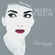 Maria Callas - The Platinum Collection