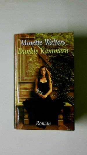 gebrauchtes Buch – Minette Walters – DUNKLE KAMMERN.