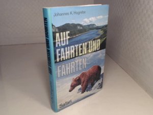 gebrauchtes Buch – Hogrebe, Johannes K – Auf Fahrten und Fährten. Jagd in Ostkanadas Wildnis.