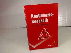 gebrauchtes Buch – Josef Betten – Kontinuumsmechanik.  Elasto-, Plasto- und Kriechmechanik. (= Springer-Lehrbuch).