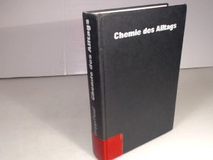 Chemie des Alltags. Praktische Chemie für Jedermann.