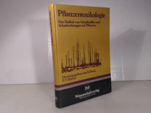 gebrauchtes Buch – Hock, Bertold und Erich Elstner  – Pflanzentoxikologie. Der Einfluß von Schadstoffen und Schadwirkungen auf Pflanzen.