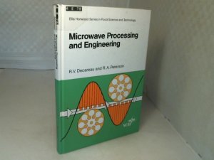 Microwave Processing and Engineering. (= Ellis horwodd Series in Food Science and Technology).