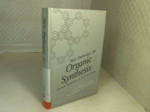 gebrauchtes Buch – Colquhoun, H.M., Holton – New Pathways for Organic Synthesis. Practical Applications of Transition Metals.